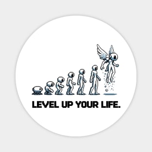 Level up Your Life Magnet